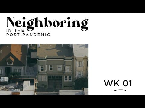 Microchurch Conversations: Neighboring in the Post-Pandemic (Week 1)